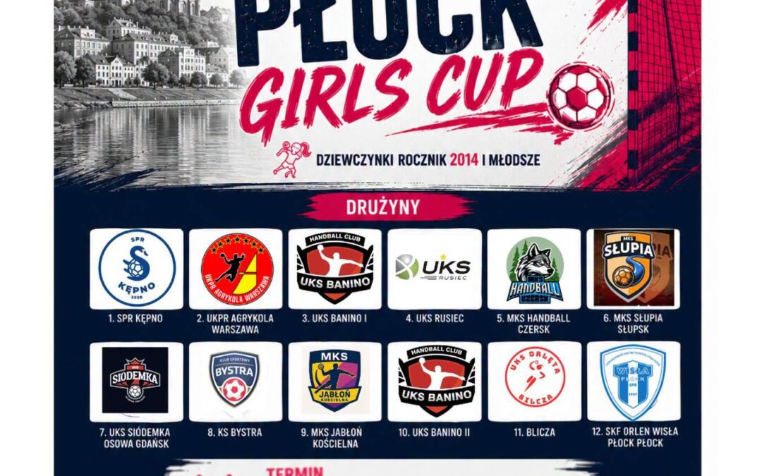 12 drużyn, jeden cel: Przed nami Płock Girls Cup 2026